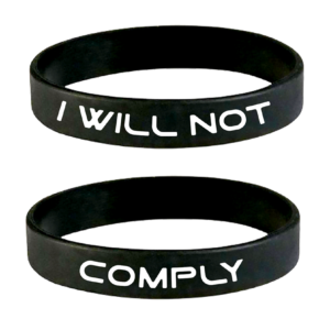 I WILL NOT COMPLY Wristband