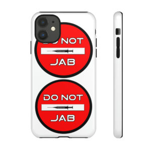 DO NOT JAB tough phone cases